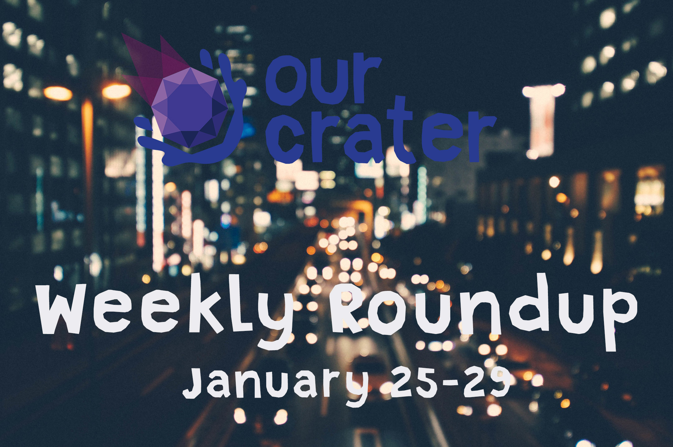 Weekly Roundup: January 25-29