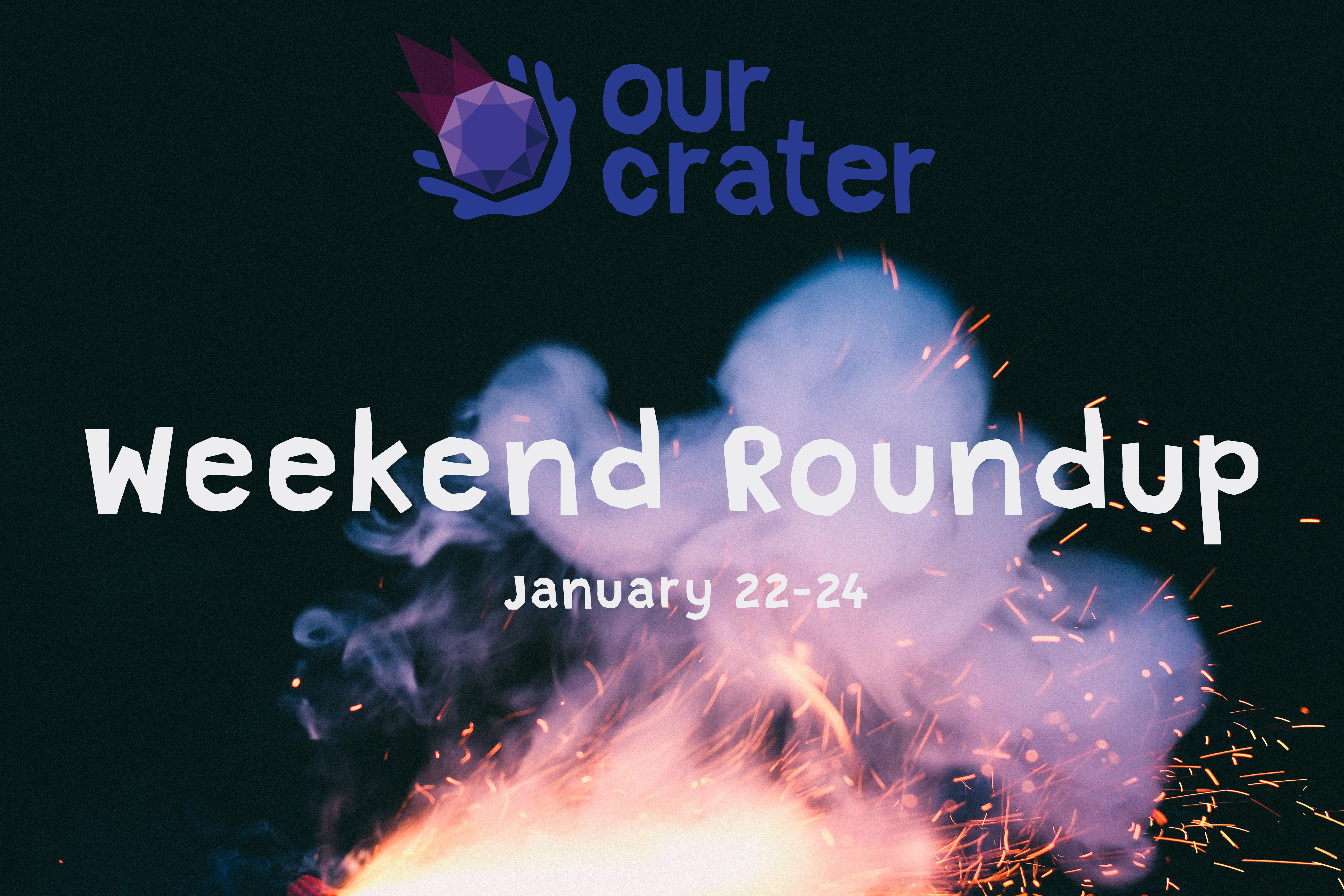 Weekend Roundup: January 22-24