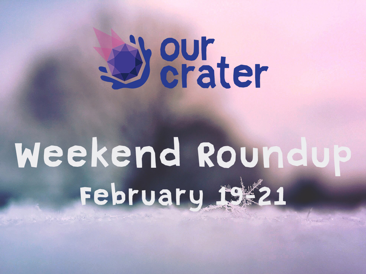Weekend Roundup: February 19-21