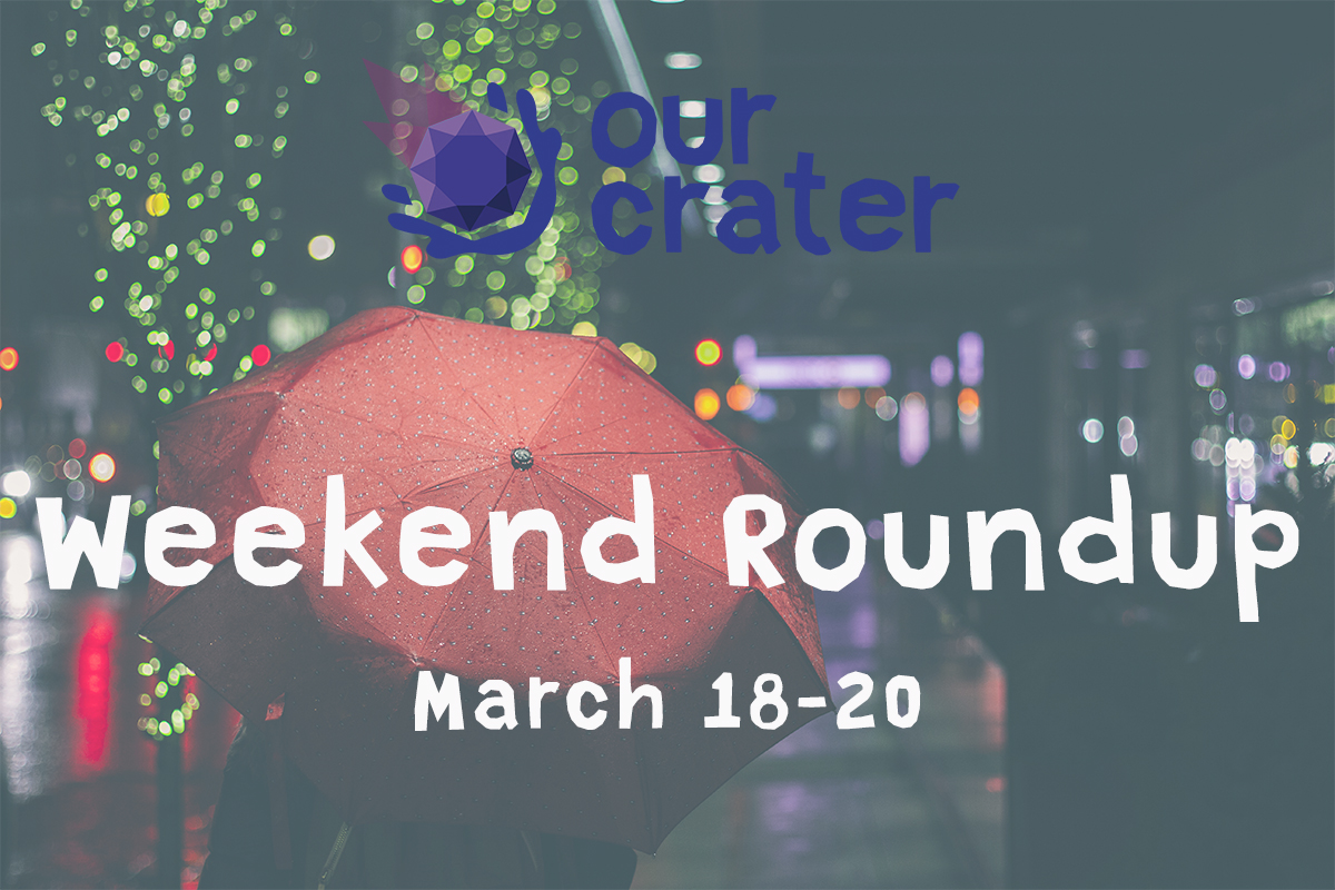 Weekend Roundup: March 18-20