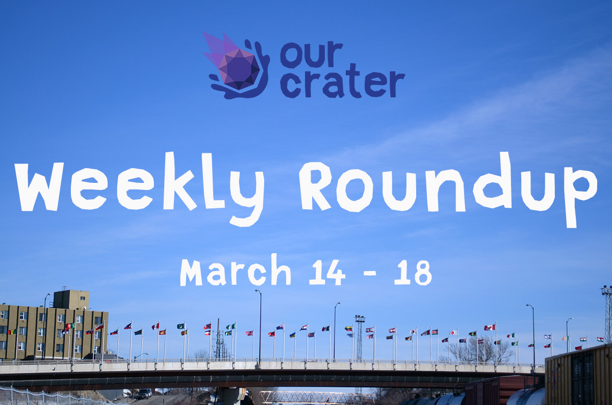Weekly Roundup: March 14 - 18