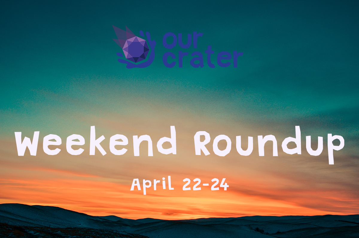 Weekend Roundup: April 22-24