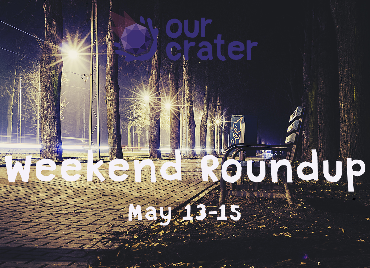 Weekend Roundup: May 13-15