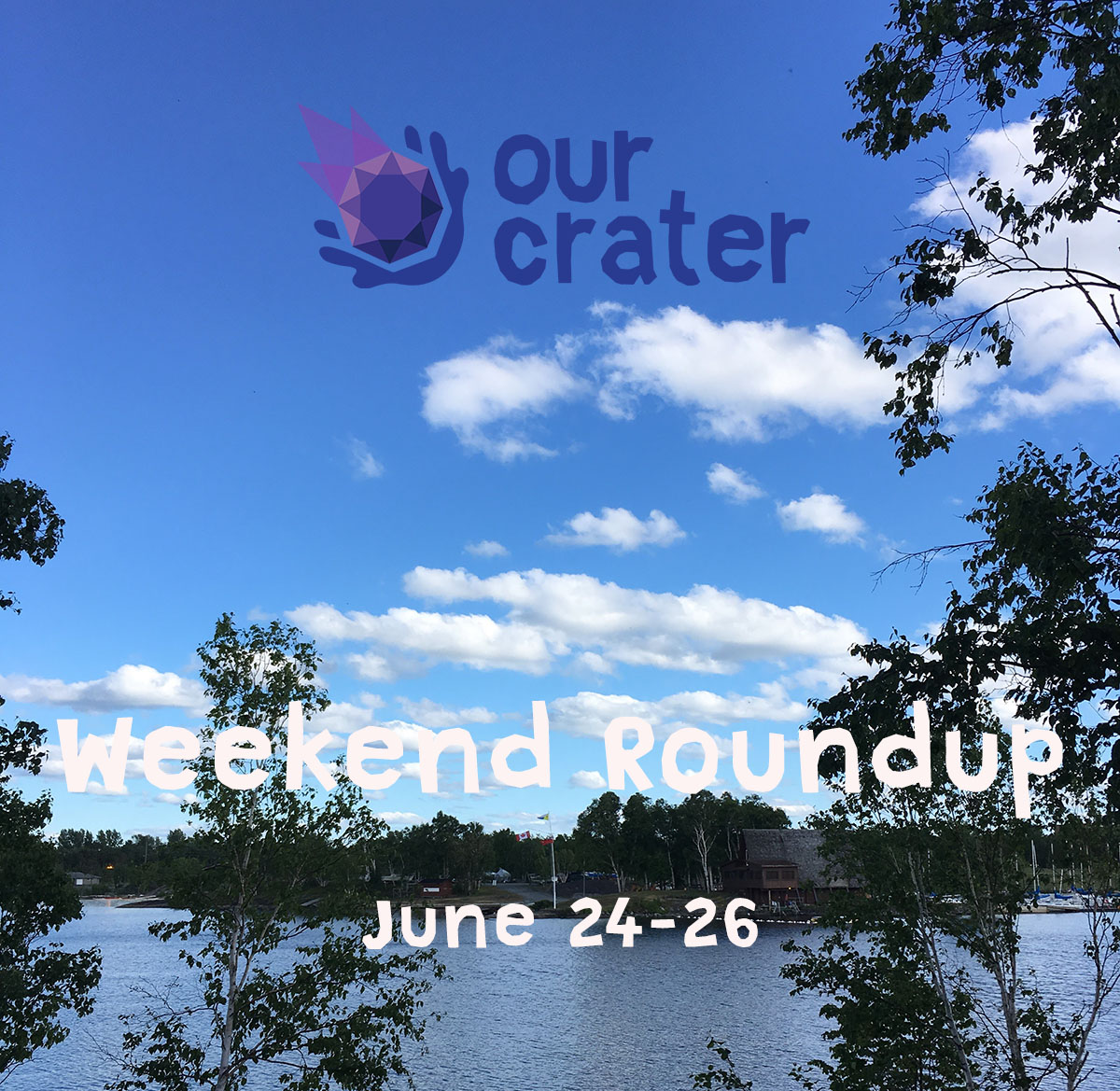 Weekend Roundup: June 24-26
