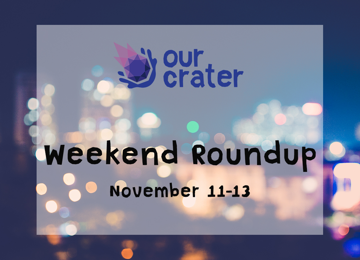 Weekend Roundup: November 11-13