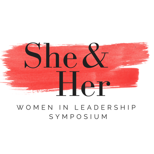 She & Her - Women in Leadership Symposium